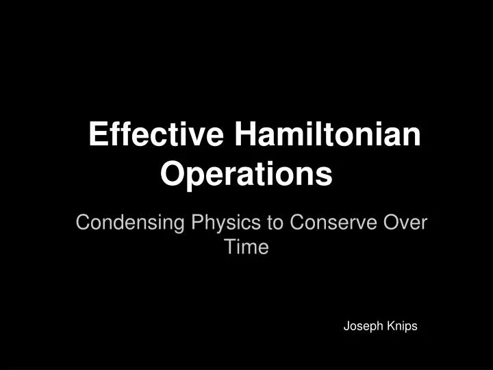 effective hamiltonian operations