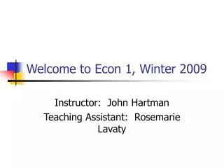 Welcome to Econ 1, Winter 2009