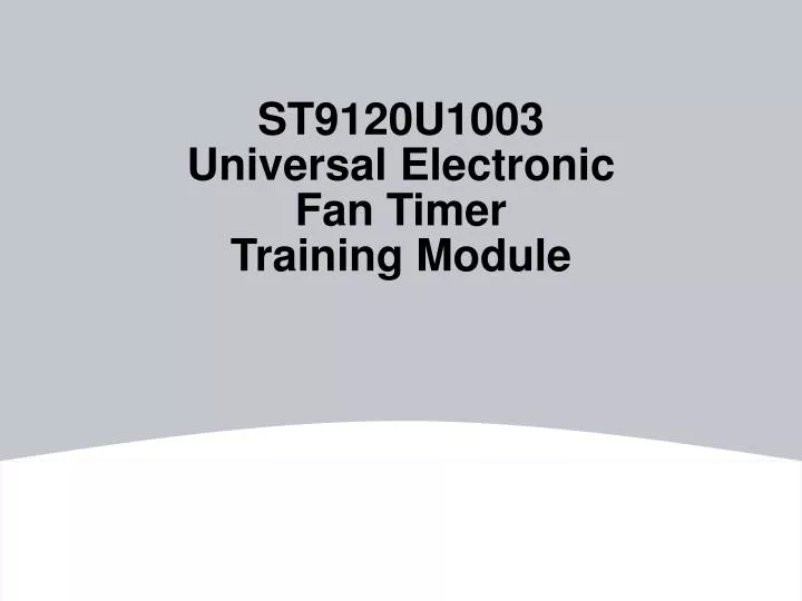 st9120u1003 universal electronic fan timer training module