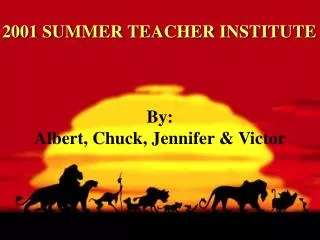 2001 SUMMER TEACHER INSTITUTE
