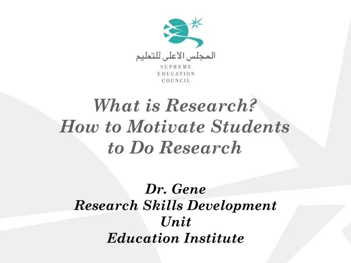 what is research how to motivate students to do research