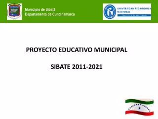 PROYECTO EDUCATIVO MUNICIPAL SIBATE 2011-2021