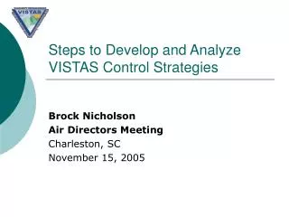 Steps to Develop and Analyze VISTAS Control Strategies