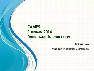 CAMPS February 2014 Roundtable Introduction