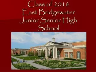 Class of 2018 East Bridgewater Junior Senior High School