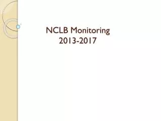 NCLB Monitoring 2013-2017