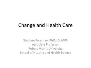 Change and Health Care