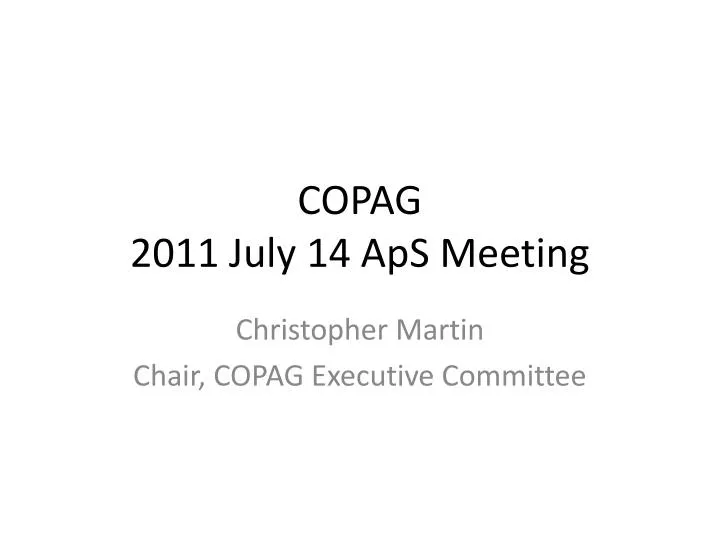 copag 2011 july 14 aps meeting