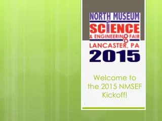 Welcome to the 2015 NMSEF Kickoff!