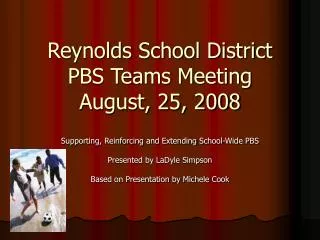 Reynolds School District PBS Teams Meeting August, 25, 2008