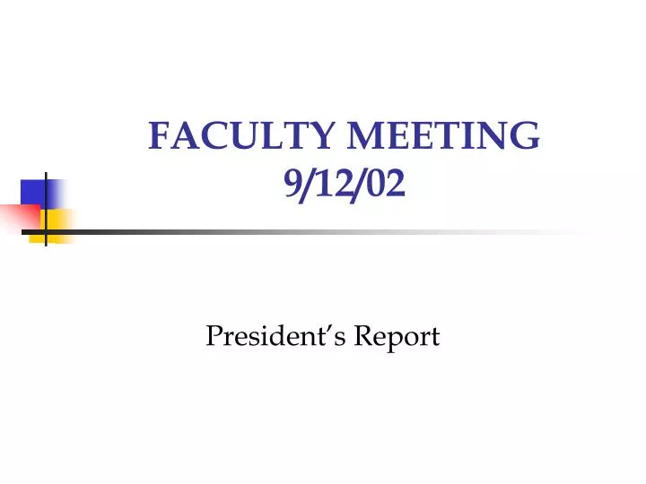 faculty meeting 9 12 02
