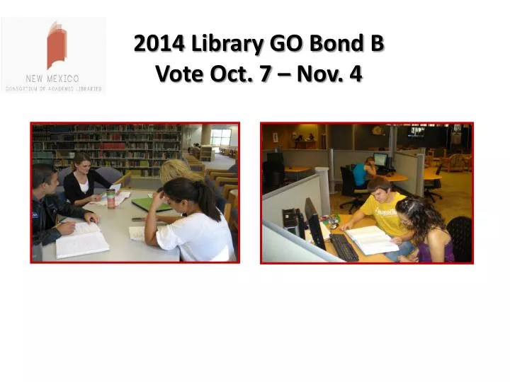 2014 library go bond b vote oct 7 nov 4