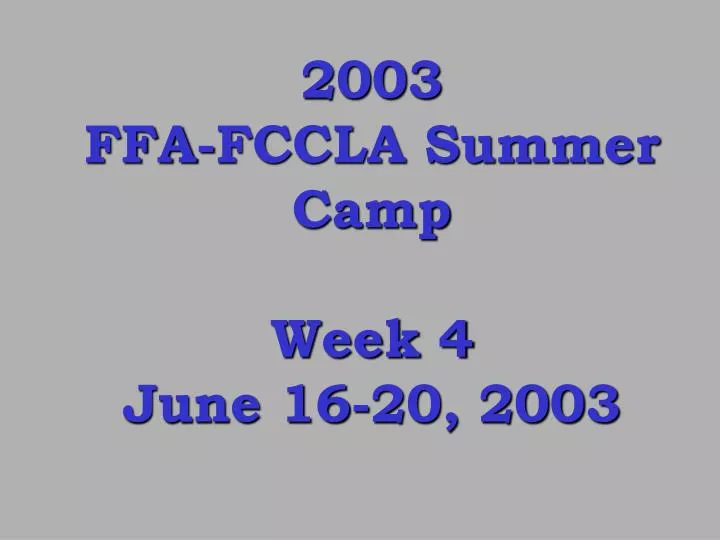 2003 ffa fccla summer camp week 4 june 16 20 2003