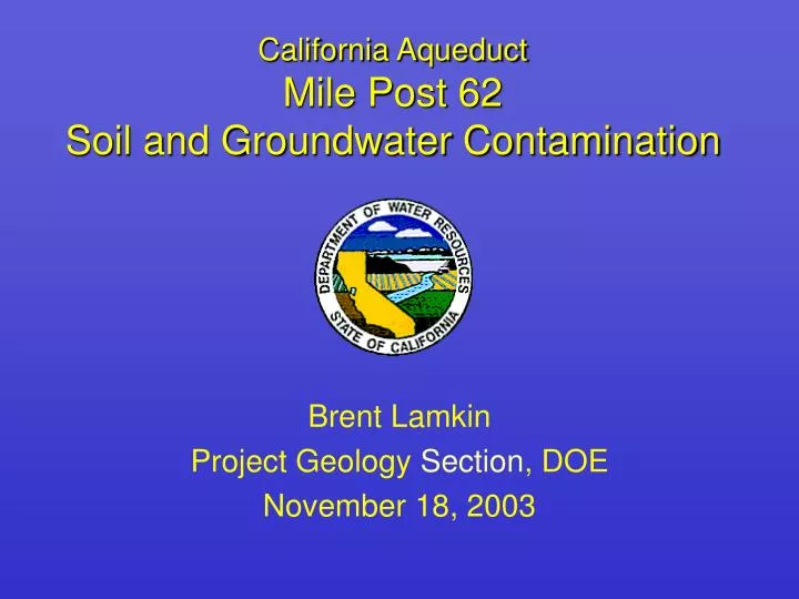 california aqueduct mile post 62 soil and groundwater contamination