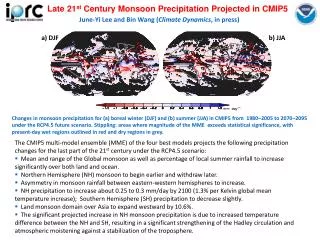 Late 21 st Century Monsoon Precipitation Projected in CMIP5