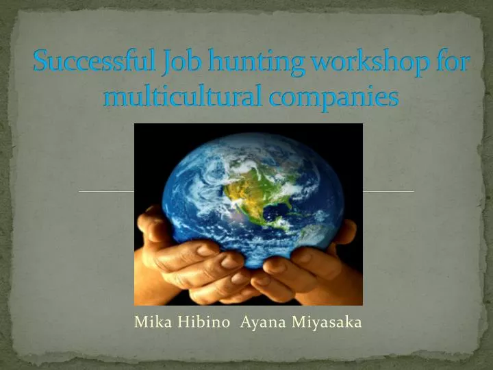 successful job hunting workshop for multicultural companies