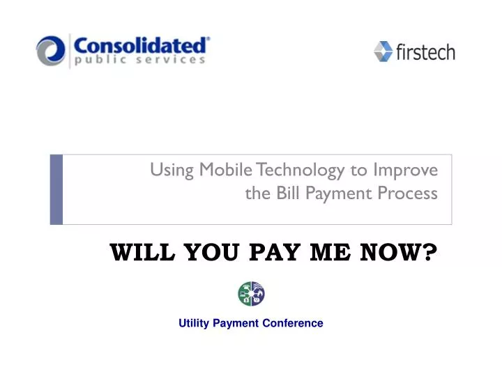 using mobile technology to improve the bill payment process