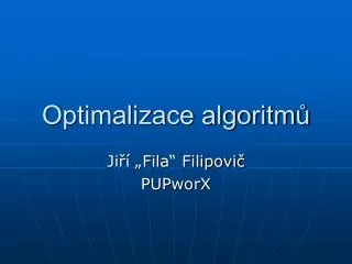 Optimalizace algoritmů