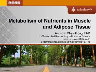 Metabolism of Nutrients in Muscle and Adipose Tissue