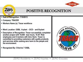 Date of Recognition : 7/18/2013 Company : TRACER Workers Name (s ): Tracer workforce
