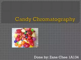 Candy Chromatography