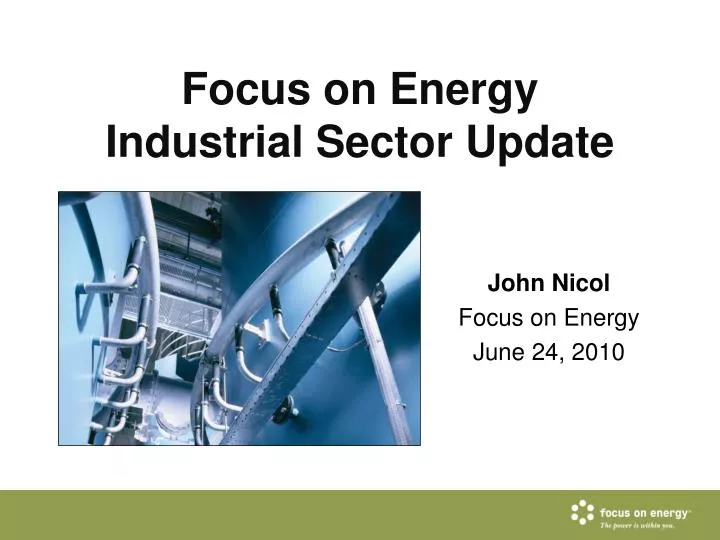 focus on energy industrial sector update