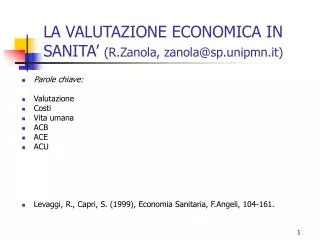 LA VALUTAZIONE ECONOMICA IN SANITA’ (R.Zanola, zanola@sp.unipmn.it)