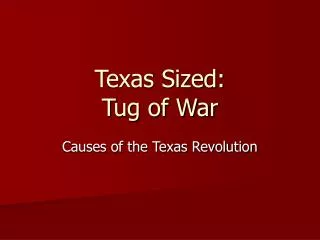Texas Sized: Tug of War