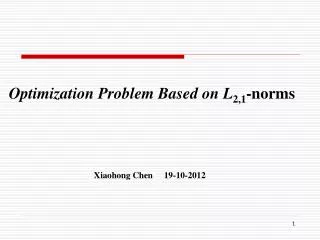 Optimization Problem Based on L 2,1 -norms