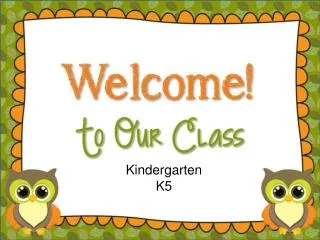 Kindergarten K5