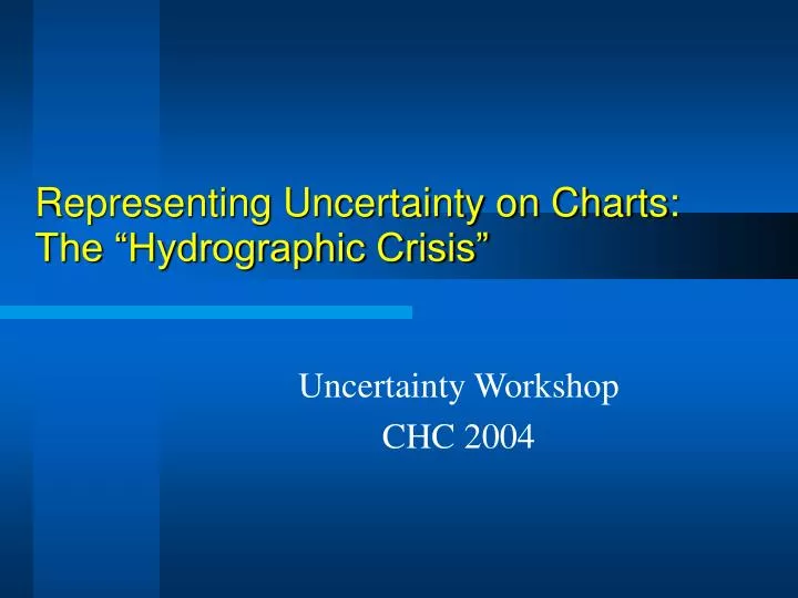 representing uncertainty on charts the hydrographic crisis