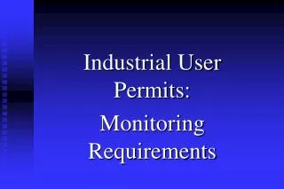 Industrial User Permits: Monitoring Requirements