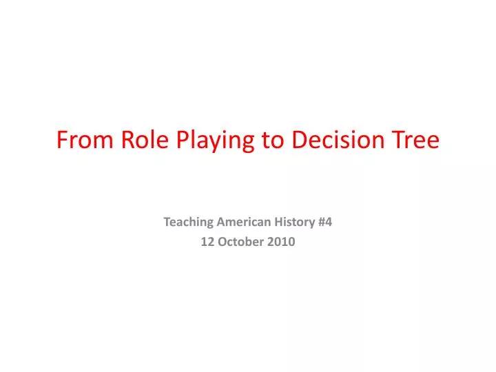 from role playing to decision tree