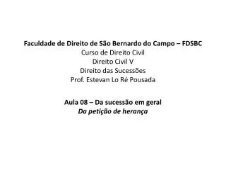 Aula 08 – Da sucessão em geral Da petição de herança