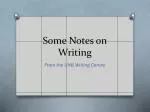 Some Notes on Writing - slide 1