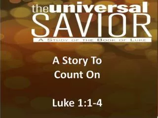 A Story To Count On Luke 1:1-4