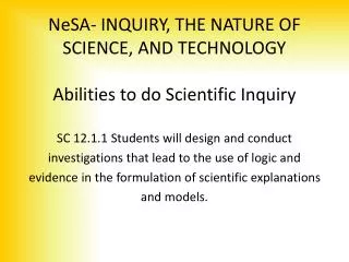 NeSA- INQUIRY, THE NATURE OF SCIENCE, AND TECHNOLOGY Abilities to do Scientific Inquiry