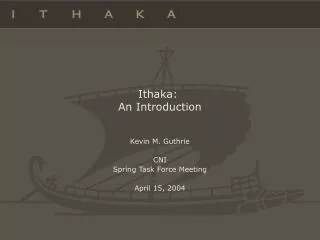 Ithaka:  An Introduction