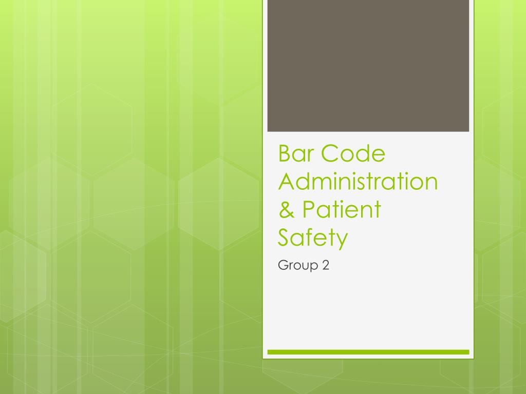 Bar Code Admin PPT - Bar Code Administration & Patient Safety PowerPoint Presentation ...