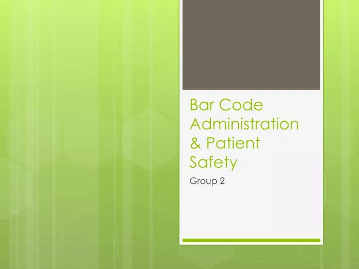 bar code administration patient safety