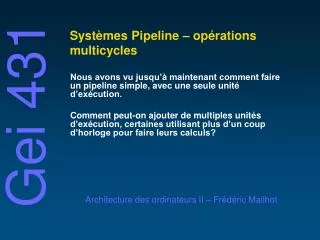 Systèmes Pipeline – opérations multicycles