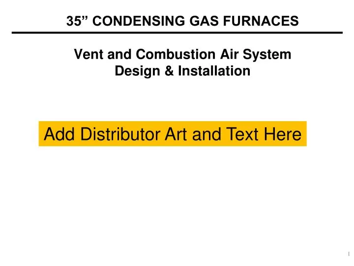 35 condensing gas furnaces vent and combustion air system design installation