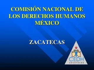 COMISIÓN NACIONAL DE LOS DERECHOS HUMANOS MÉXICO