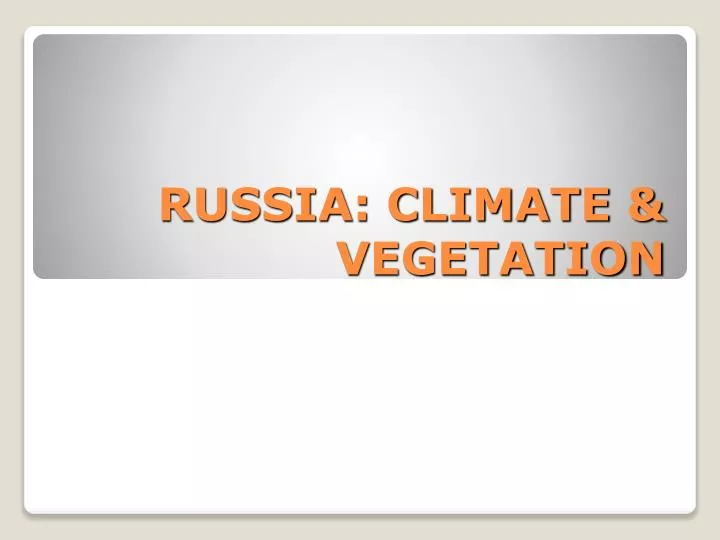 russia climate vegetation