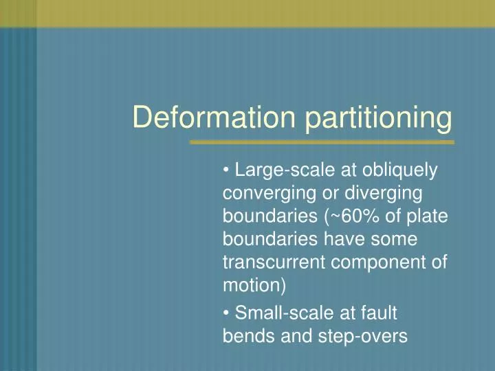 deformation partitioning