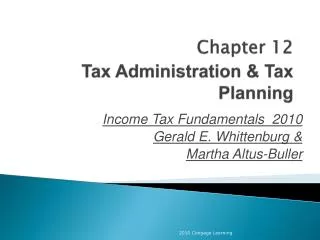 Chapter 12 Tax Administration &amp; Tax Planning