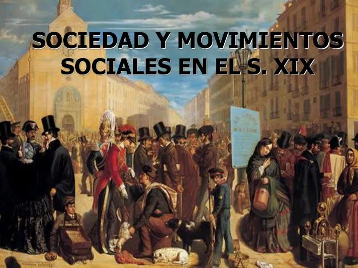 sociedad y movimientos sociales en el s xix