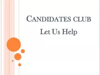 Candidates club