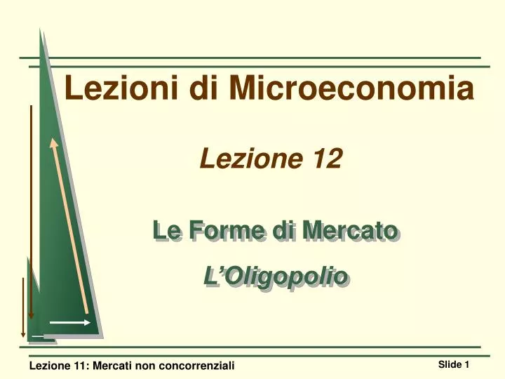 lezioni di microeconomia lezione 12