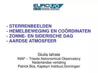 Giulia Iafrate INAF – Trieste Astronomical Observatory Nederlandse vertaling